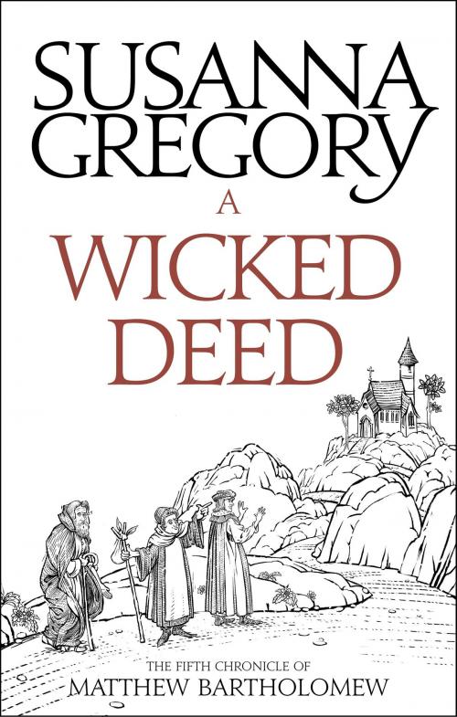 Cover of the book A Wicked Deed by Susanna Gregory, Little, Brown Book Group