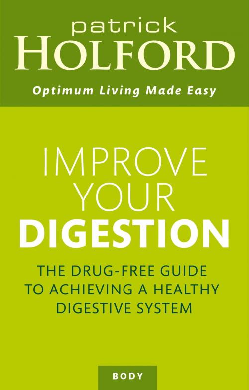 Cover of the book Improve Your Digestion by Patrick Holford, Little, Brown Book Group