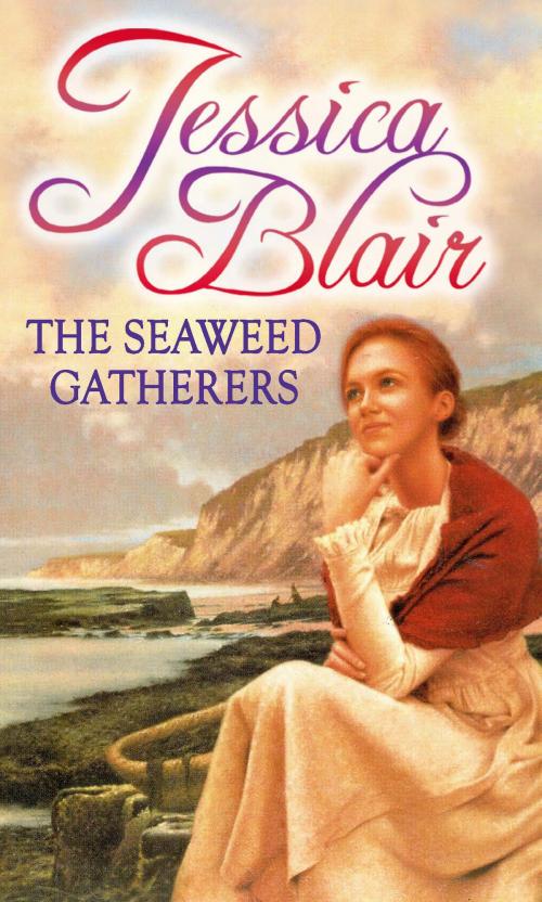 Cover of the book The Seaweed Gatherers by Jessica Blair, Little, Brown Book Group