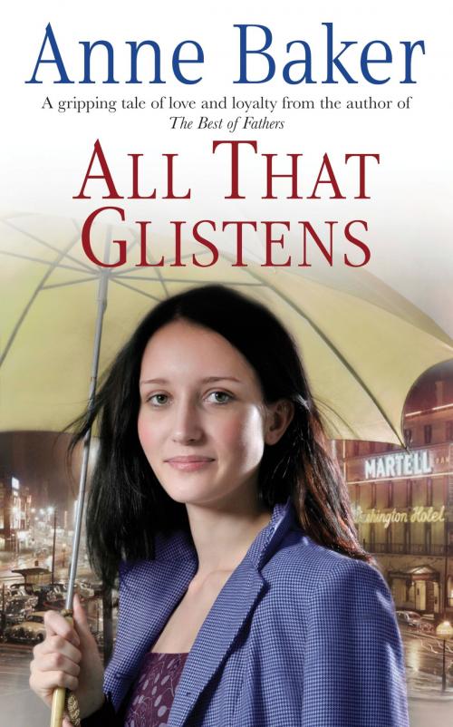 Cover of the book All That Glistens by Anne Baker, Headline