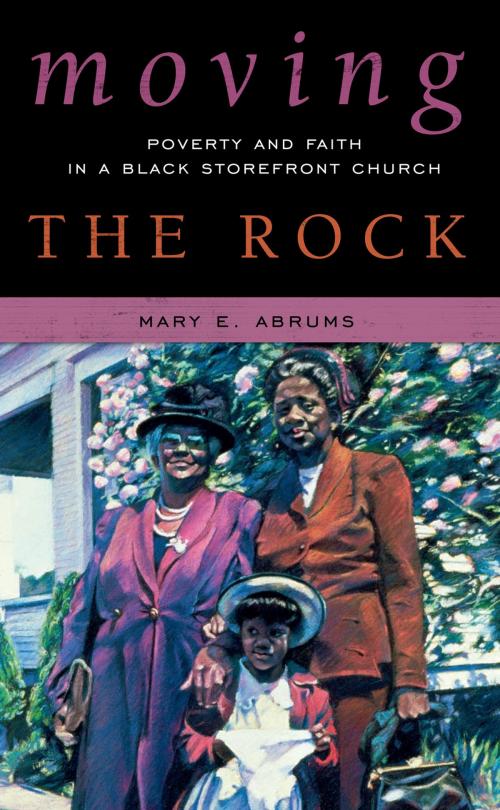 Cover of the book Moving the Rock by Mary E. Abrums, AltaMira Press