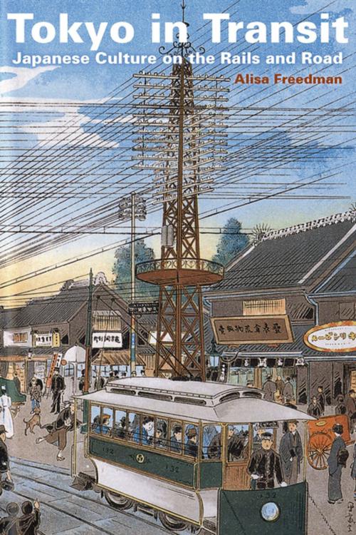 Cover of the book Tokyo in Transit by Alisa Freedman, Stanford University Press