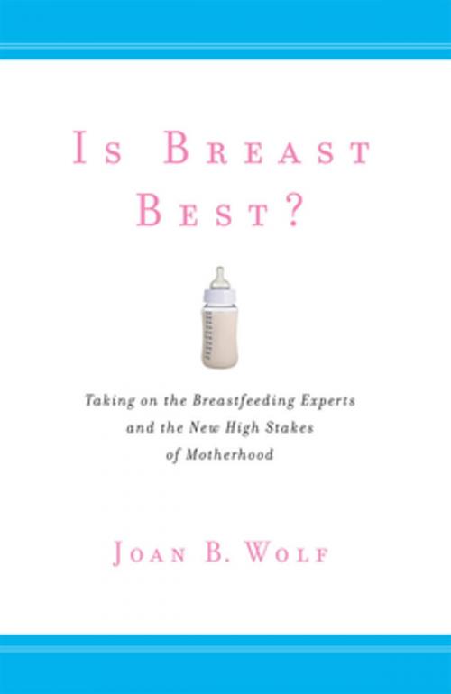 Cover of the book Is Breast Best? by Joan B. Wolf, NYU Press