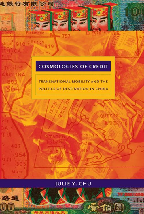 Cover of the book Cosmologies of Credit by Julie Y. Chu, Duke University Press