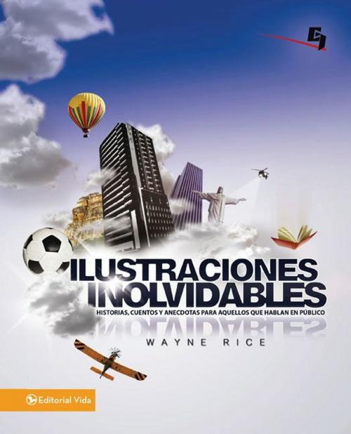 Cover of the book Ilustraciones Inolvidables by Wayne Rice, Vida