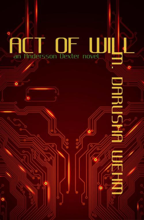 Cover of the book Act of Will by M. Darusha Wehm, in potentia press
