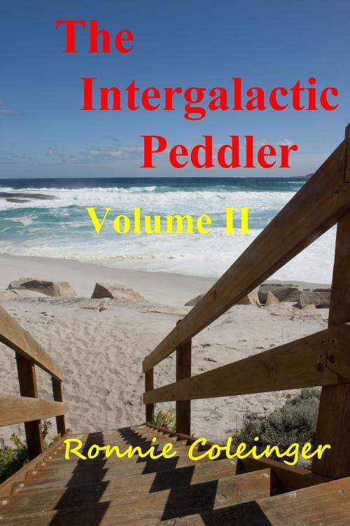 Cover of the book The Intergalactic Peddler: Volume II by Ronnie Coleinger, Ronnie Coleinger