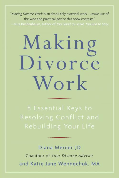 Cover of the book Making Divorce Work by Diana Mercer, Katie Jane Wennechuk, Penguin Publishing Group