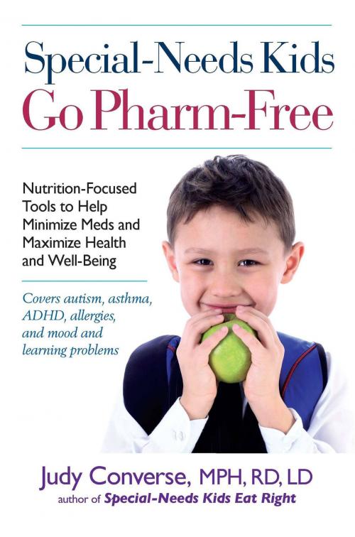 Cover of the book Special-Needs Kids Go Pharm-Free by Judy Converse, Penguin Publishing Group