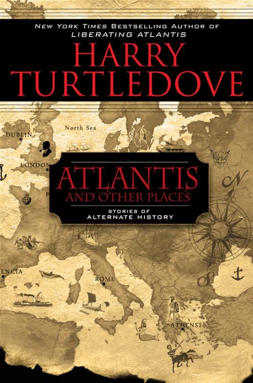 Cover of the book Atlantis and Other Places by Harry Turtledove, Penguin Publishing Group
