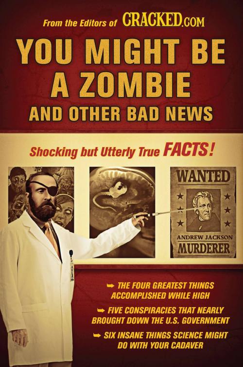 Cover of the book You Might Be a Zombie and Other Bad News by Cracked.com, Penguin Publishing Group