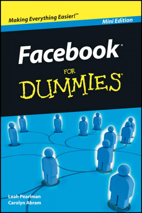 Cover of the book Facebook For Dummies, Mini Edition by Leah Pearlman, Carolyn Abram, Wiley