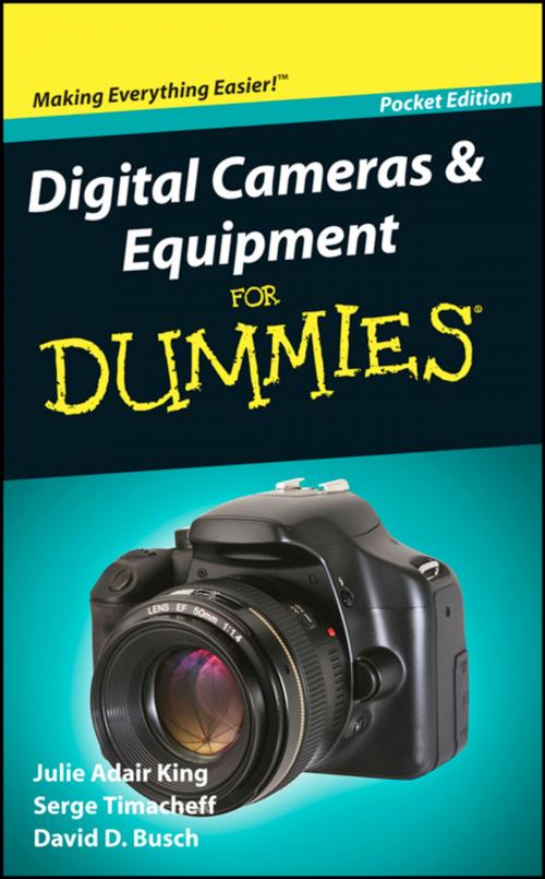 Cover of the book Digital Cameras and Equipment For Dummies, Pocket Edition by Julie Adair King, Serge Timacheff, David D. Busch, Wiley