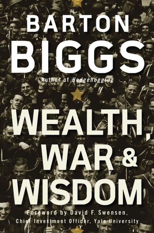 Cover of the book Wealth, War and Wisdom by Barton Biggs, Wiley