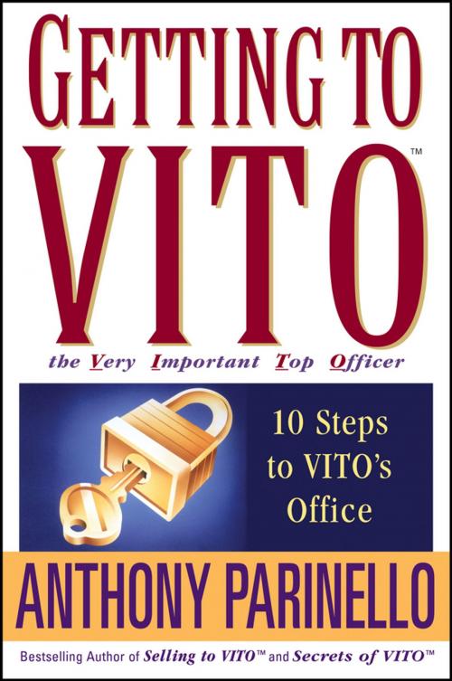 Cover of the book Getting to VITO (The Very Important Top Officer) by Anthony Parinello, Wiley