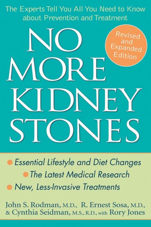 Cover of the book No More Kidney Stones by John S. Rodman MD, R. Ernest Sosa MD, Cynthia Seidman MS, RD, Wiley