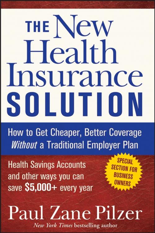 Cover of the book The New Health Insurance Solution by Paul Zane Pilzer, Wiley