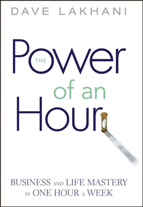 Cover of the book Power of An Hour by Dave Lakhani, Wiley