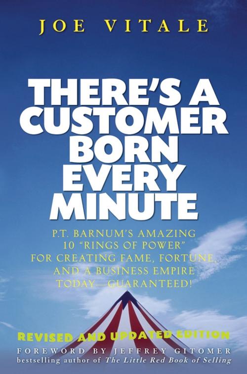 Cover of the book There's a Customer Born Every Minute by Joe Vitale, Wiley