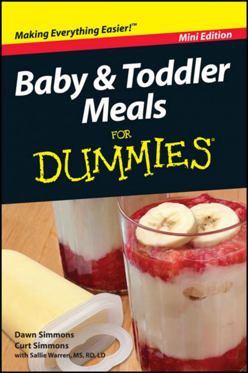 Cover of the book Baby and Toddler Meals For Dummies, Mini Edition by Dawn Simmons, Curt Simmons, Wiley