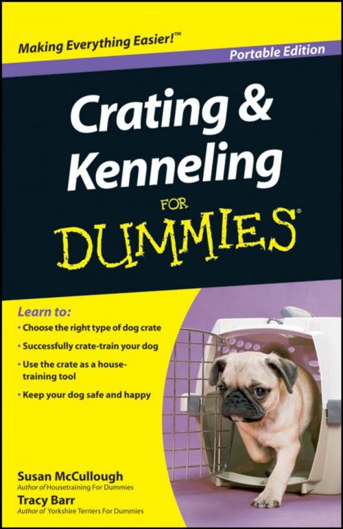 Cover of the book Crating and Kenneling For Dummies®, Portable Edition by Susan McCullough, Tracy Barr, John Wiley & Sons