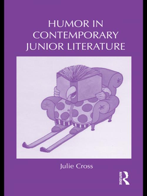 Cover of the book Humor in Contemporary Junior Literature by Julie Cross, Taylor and Francis