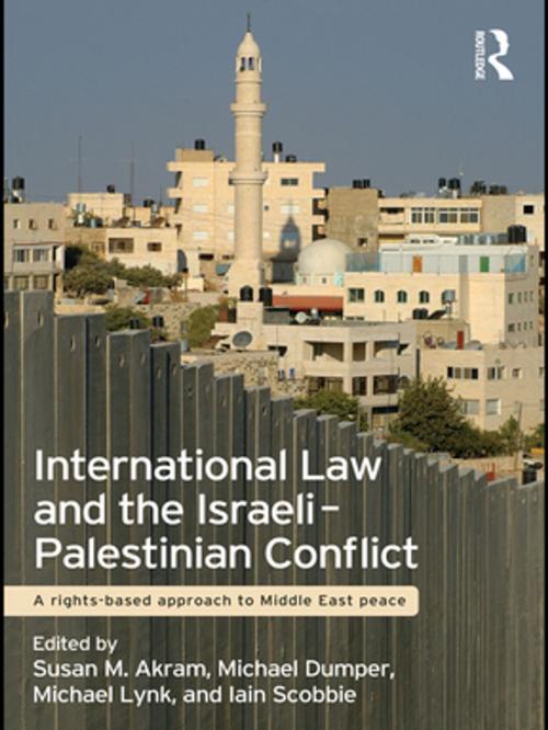 Cover of the book International Law and the Israeli-Palestinian Conflict by , Taylor and Francis
