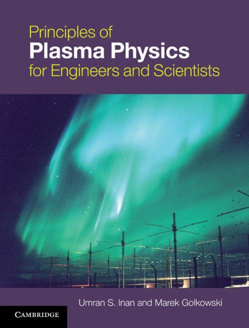Cover of the book Principles of Plasma Physics for Engineers and Scientists by Umran S. Inan, Marek Gołkowski, Cambridge University Press