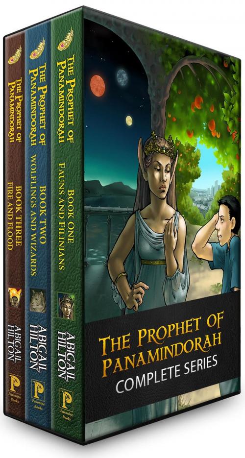 Cover of the book The Prophet of Panamindorah, Complete Trilogy by Abigail Hilton, Pavonine Books
