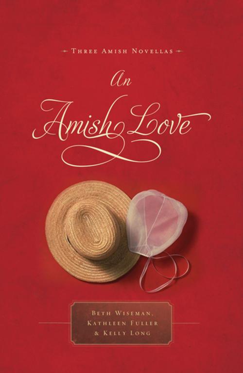Cover of the book An Amish Love by Beth Wiseman, Thomas Nelson