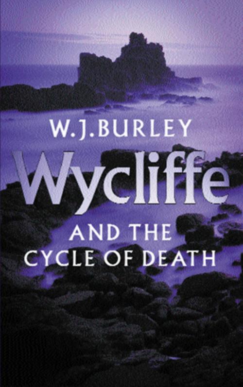Cover of the book Wycliffe and the Cycle of Death by W.J. Burley, Orion Publishing Group