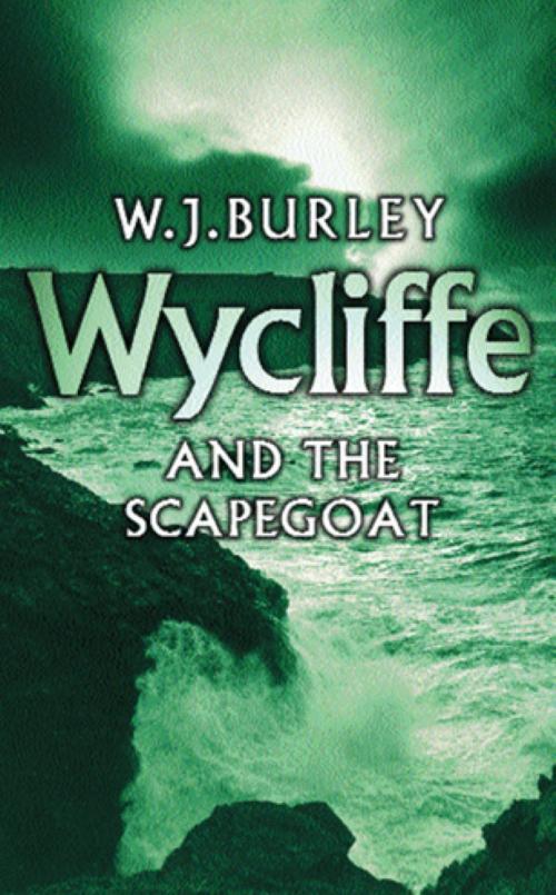 Cover of the book Wycliffe and the Scapegoat by W.J. Burley, Orion Publishing Group