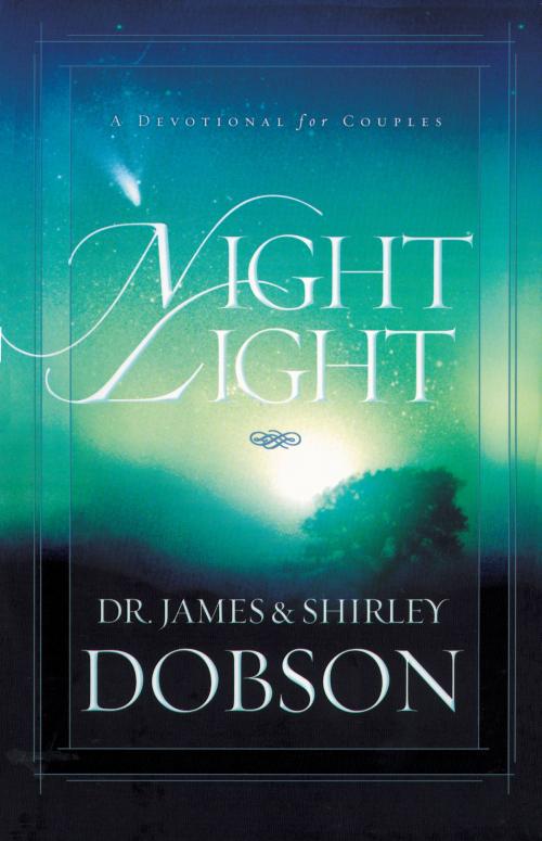 Cover of the book Night Light by James C. Dobson, Shirley Dobson, Tyndale House Publishers, Inc.