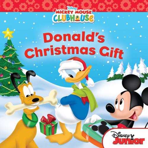 Cover of the book Mickey Mouse Clubhouse: Donald's Christmas Gift by Sheila Sweeny Higginson, Disney Book Group