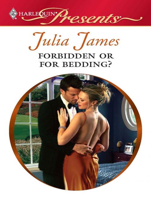 Cover of the book Forbidden or For Bedding? by Julia James, Harlequin