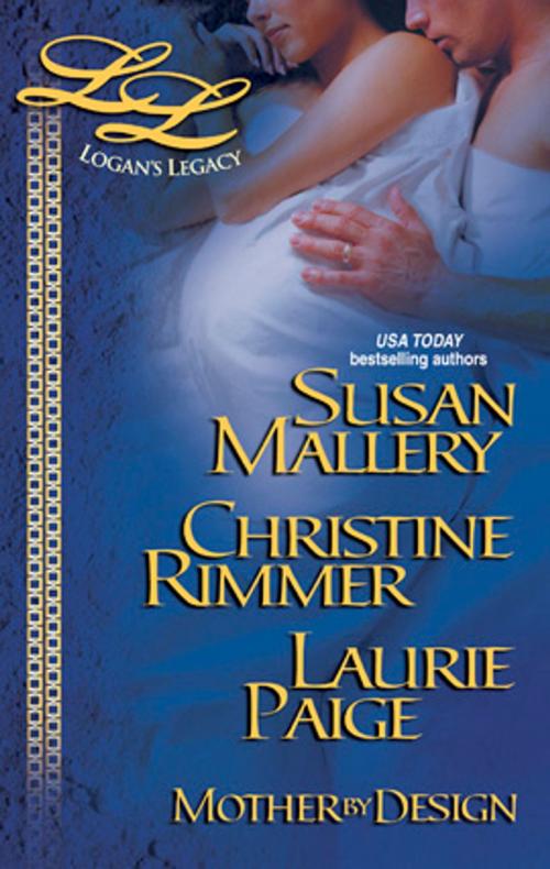Cover of the book Mother by Design by Susan Mallery, Christine Rimmer, Laurie Paige, Silhouette