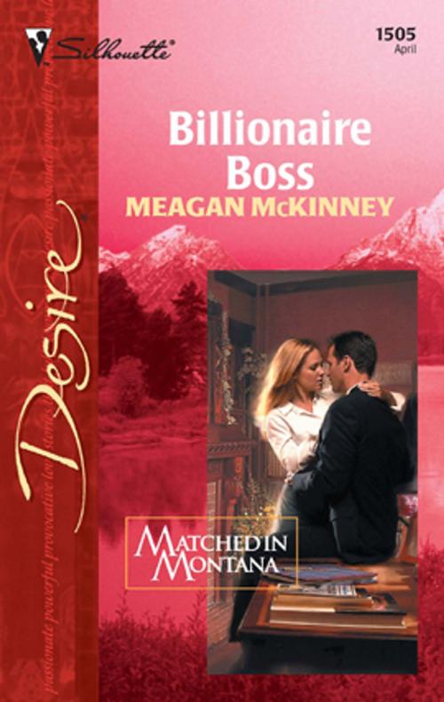 Cover of the book Billionaire Boss by Meagan McKinney, Silhouette