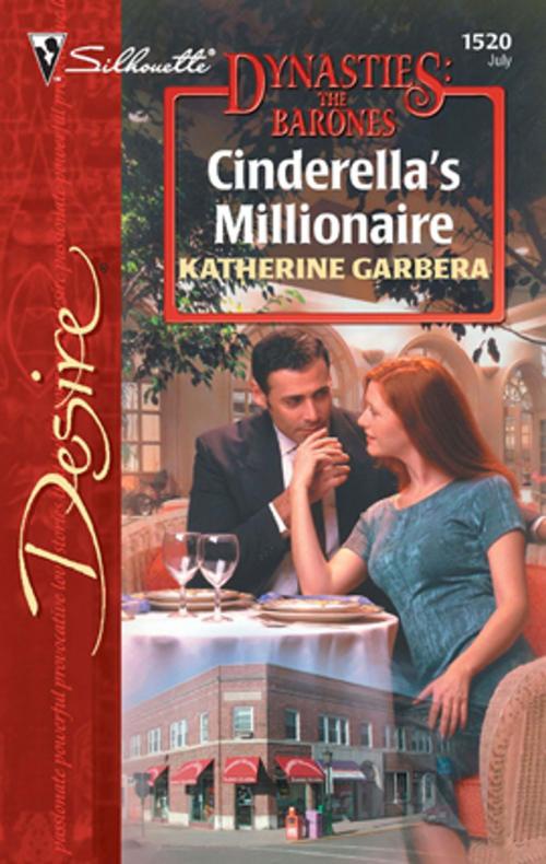 Cover of the book Cinderella's Millionaire by Katherine Garbera, Silhouette