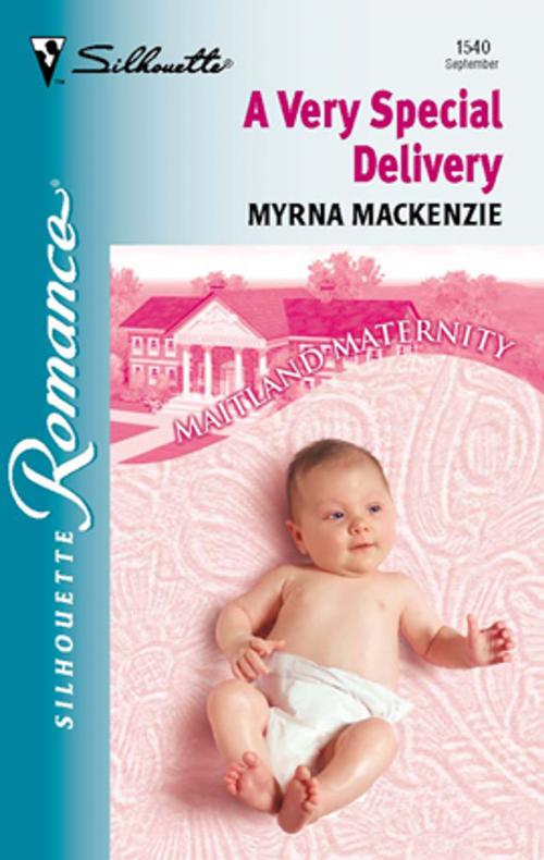 Cover of the book A Very Special Delivery by Myrna Mackenzie, Silhouette