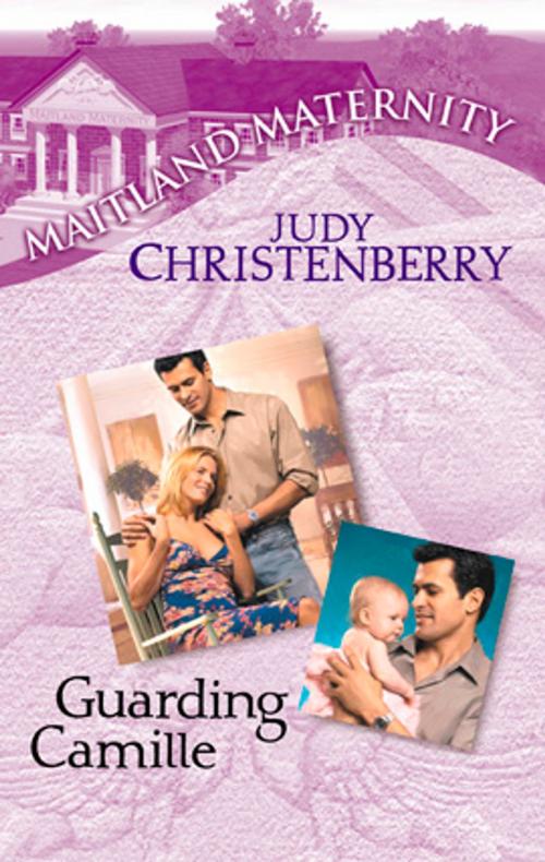 Cover of the book Guarding Camille by Judy Christenberry, Silhouette