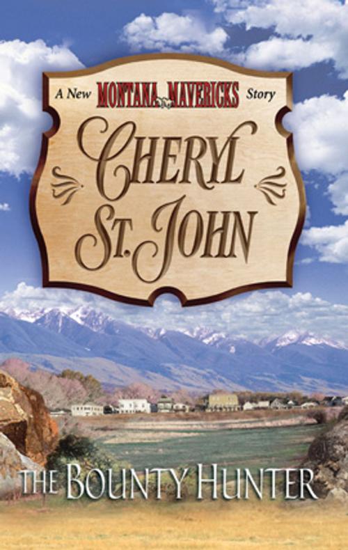 Cover of the book The Bounty Hunter by Cheryl St.John, Harlequin