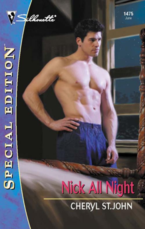 Cover of the book Nick All Night by Cheryl St.John, Silhouette