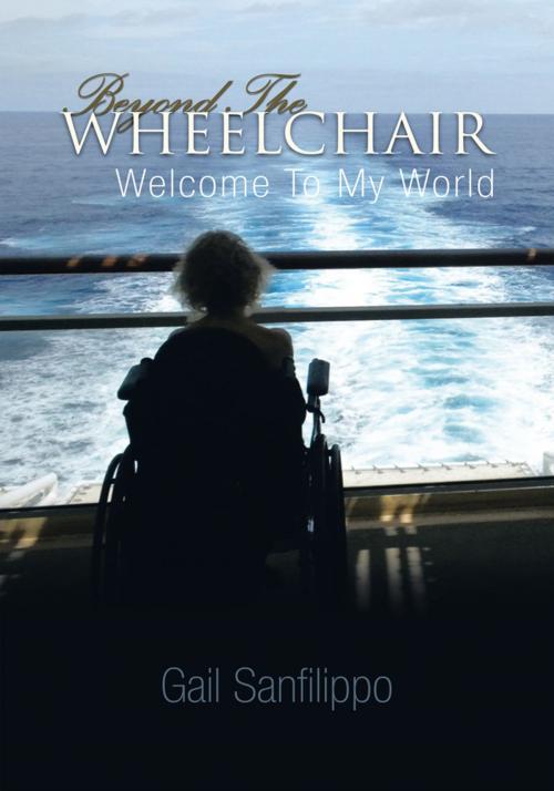 Cover of the book Beyond the Wheelchair by Gail Sanfilippo, Trafford Publishing