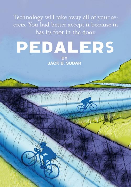 Cover of the book Pedalers by Jack B. Sudar, Trafford Publishing