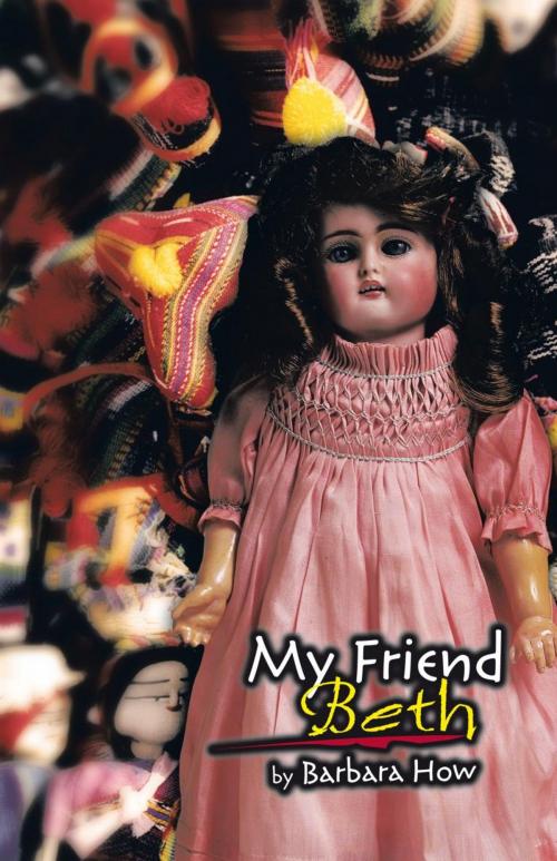 Cover of the book My Friend by Barbara How, Trafford Publishing