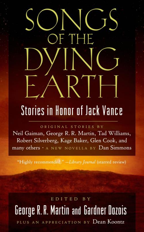 Cover of the book Songs of the Dying Earth by , Tom Doherty Associates