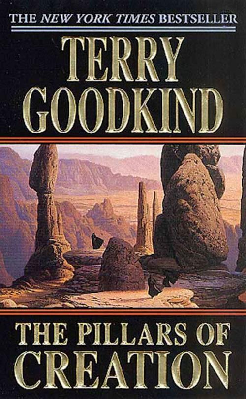 Cover of the book The Pillars of Creation by Terry Goodkind, Tom Doherty Associates