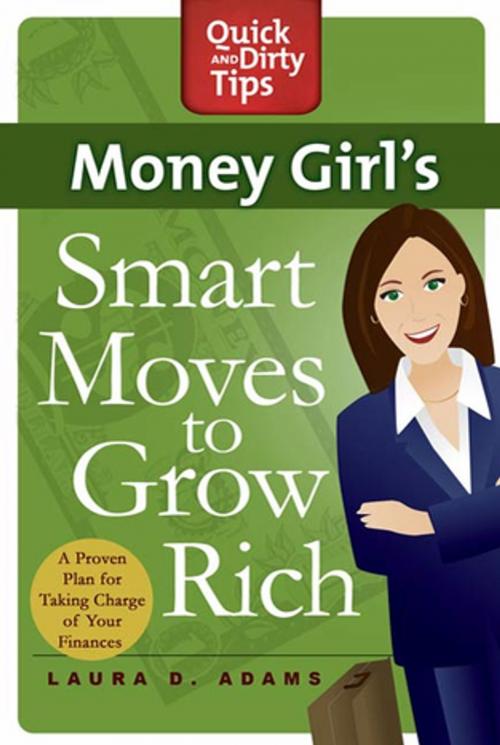 Cover of the book Money Girl's Smart Moves to Grow Rich by Laura D. Adams, St. Martin's Press