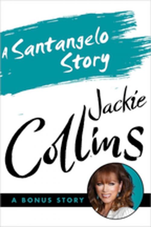 Cover of the book A Santangelo Story by Jackie Collins, St. Martin's Press