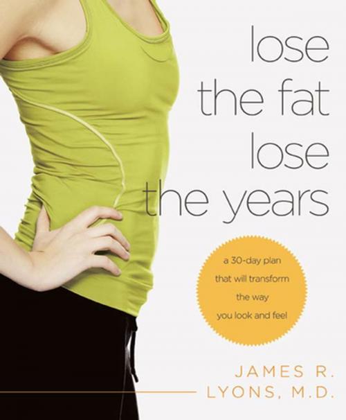 Cover of the book Lose the Fat, Lose the Years by James Lyons, St. Martin's Press